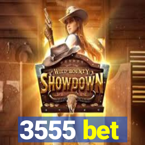 3555 bet